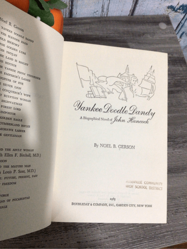 1965 Yankee Doodle Dandy, A Biographical Novel of John Hancock By Noel B. Gerson - Picture 9 of 14