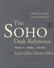S. O. H. O. Desk Reference : A Practical A to Z Guide for the Entrepreneurs, Small Office and Home Office by Peter H. Engel (1997, Hardcover)