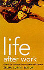 Life After Work by The Women's Press Ltd (Paperback, 1999)