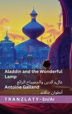 Aladdin and the Wonderful Lamp / : Tranzlaty English ??????? by Antoine Galland