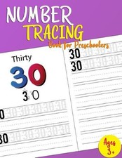 Number Tracing Book For Preschoolers: Lots of Fun: Learn numbers 0 to 30 by I.