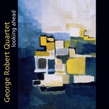George-Quartet- Robert Looking Ahead (CD)