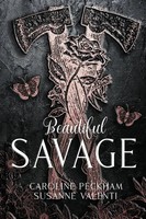Beautiful Savage Caroline Peckham (U. A.) Taschenbuch Kartoniert / Broschiert