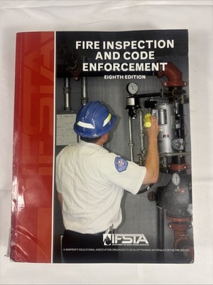 FIRE INSPECTION AND CODE ENFORCEMENT, 8TH EDITION By IFSTA