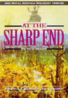 At the Sharp End: From Le Paradis to Kohima by Peter Hart (Hardback, 1998)