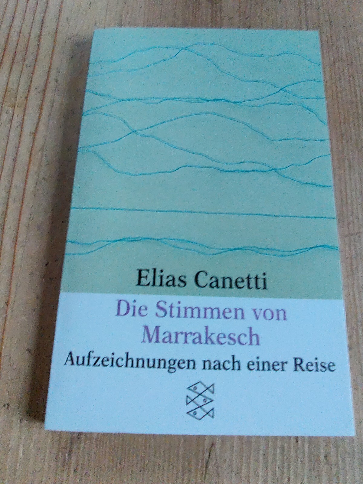 Die Stimmen von Marrakesch - Aufzeichnungen nach einer Reise - Elias Canetti - Elias Canetti