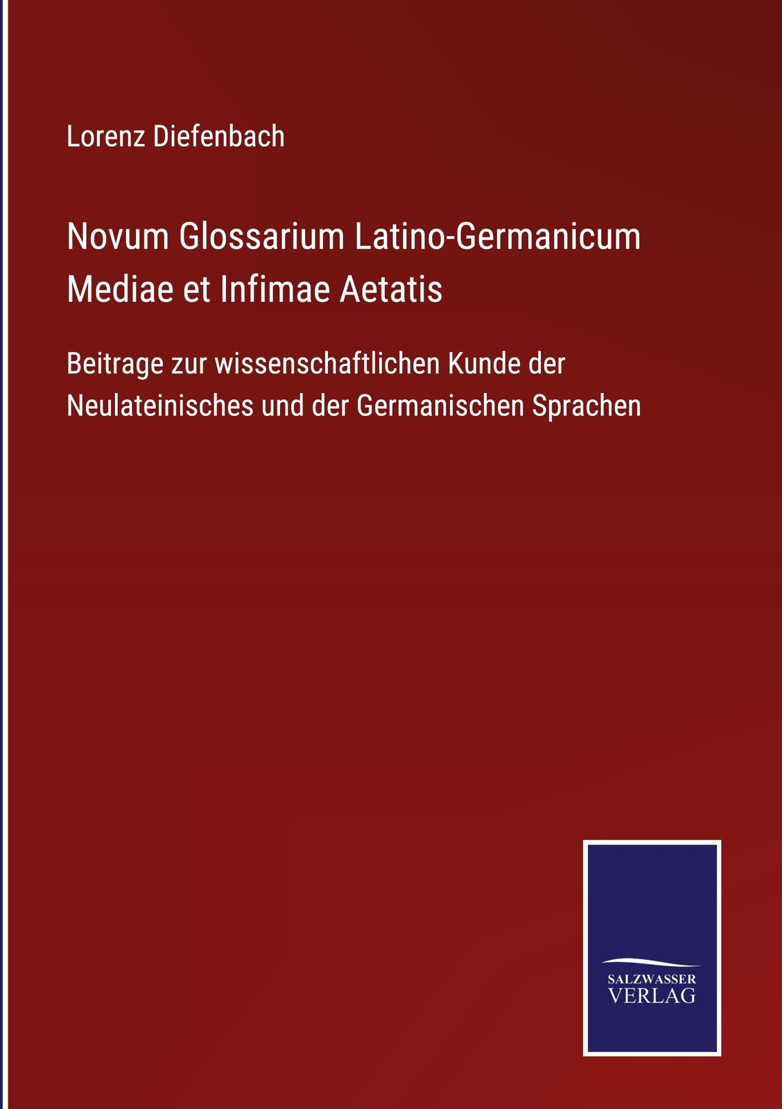 Novum Glossarium Latino-germanicum Mediae Et Infimae Aetatis | Buch |