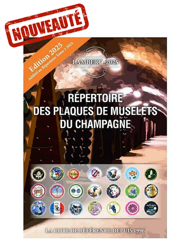 Nouveauté Répertoire des Plaques de Muselets du Champagne. LAMBERT Additif 2025