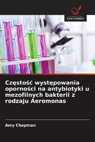 Cz¿Sto¿¿ Wyst¿Powania Oporno¿Ci Na Antybiotyki U Mezofilnych Bakterii Z Rodzaju-image