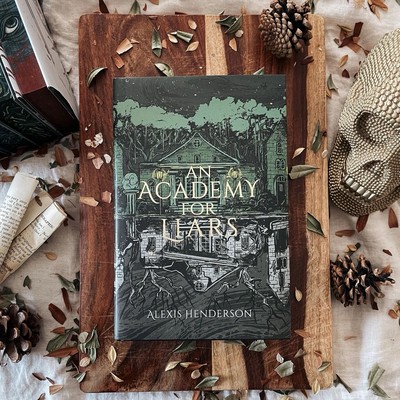 An Academy For Liars | Alexis Henderson | Illumicrate | Evernight | 2024