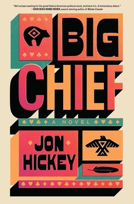 Big Chief: A Novel