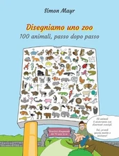 Simon Mayr Disegniamo uno zoo (Paperback) (UK IMPORT)