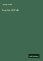 George Sand | Cesarine Dietrich | Buch | Englisch (2025) | Antigonos Verlag