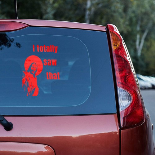 Jesus - I totally saw that - Vinyl decal. - Picture 94 of 116