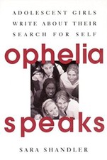 Ophelia Speaks: Adolescent Girls Wri..., Shandler, Sara