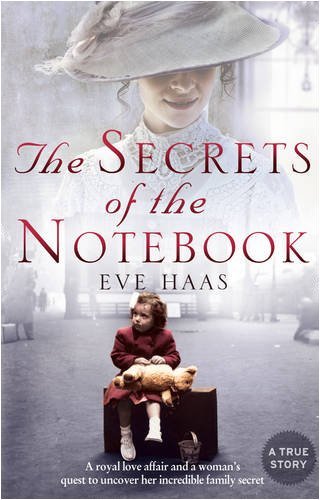 The Secrets of the Notebook: A royal love affair and a woman's quest to uncover