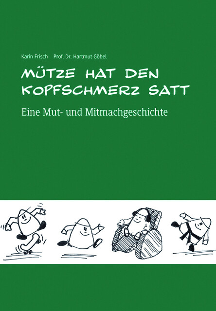 Mütze Hat Den Kopfschmerz Satt. Mit Cd Karin Frisch 9783981687286