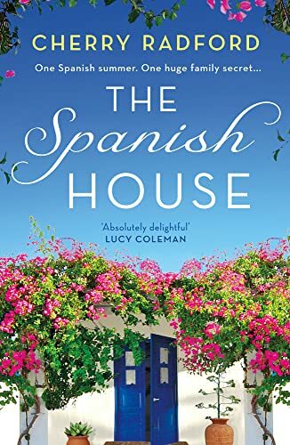 The Spanish House By Cherry Radford