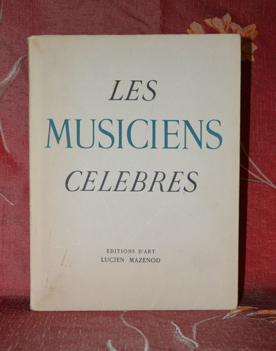 Les Musiciens Célèbes - J. LACROIX - Lucien Mazenod 1948 - Picture 1 of 4