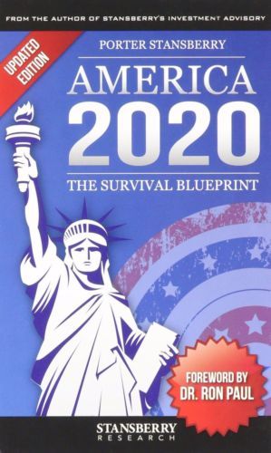 America 2020 : The Survival Blueprint by Porter Stansberry 2015, NEW Hardcover