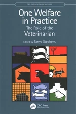 One Welfare in Practice : The Role of the Veterinarian, Paperback by Stephens...
