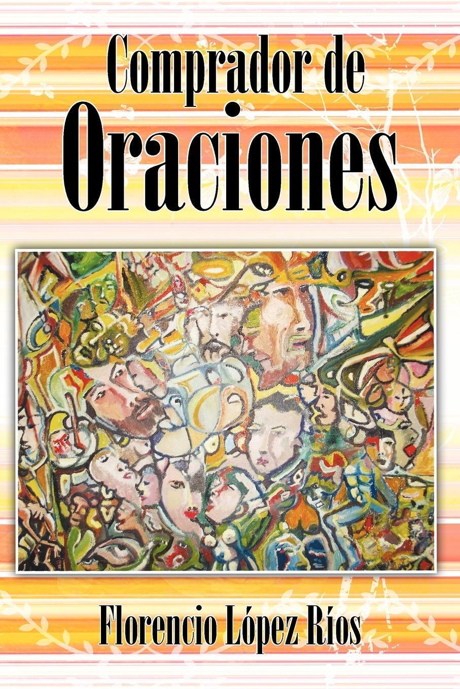 Florencio L. R. Os (u. A.) | Comprador De Oraciones | Taschenbuch |