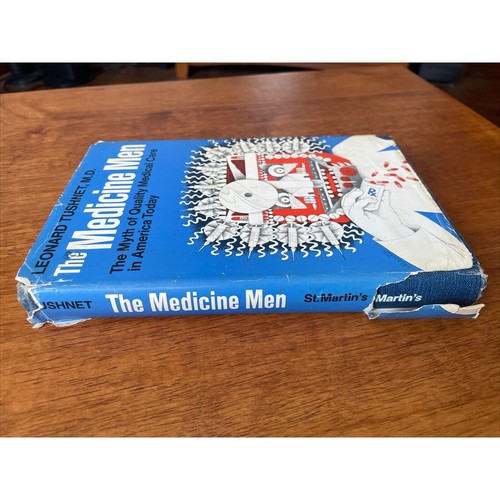 The Medicine Men The Myth of Quality Medical Care in America Today Leonard Tushn - Picture 2 of 6