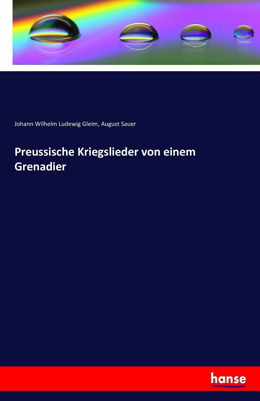 Preussische Kriegslieder von einem Grenadier | Buch | 9783742834775 - Gleim, Johann Wilhelm Ludewig