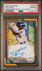 2024 Bowman Chrome Tony Ruiz GOLD 1st Auto #d /50 Royals PSA 10 Pop 1