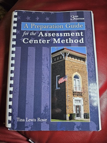 EIN VORBEREITUNGSANLEITUNG FÜR DIE ASSESSMENT-CENTER-METHODE von Tina Lewis Rowe