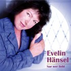 Nur wer liebt von Evelin H�nsel (2012)