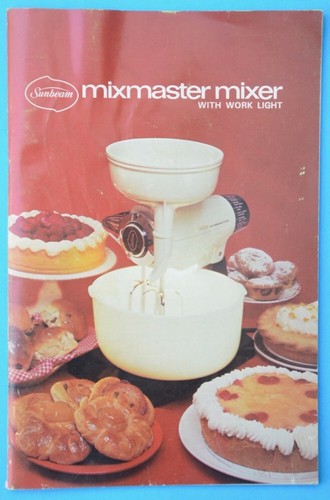SUNBEAM MIXMASTER MIXER Instruction and Recipe Book