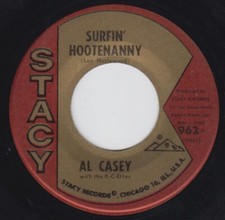 60s Surf 45~Al Casey~Surfin' Hootenanny / Easy Pickin'~Stacy 962~NM  PRICE DROP 60s Surf 45~Al Casey~Surfin' Hootenanny / Easy Pickin'~Stacy 962~NM  PRICE DROP