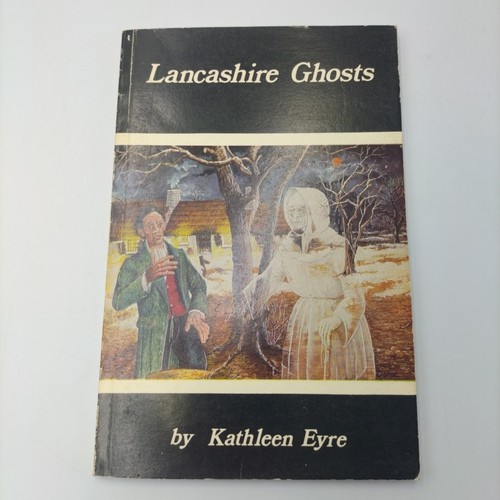 Lancashire Ghosts By Kathleen Eyre 1979 Original Paperback Vintage - Imagen 1 de 11
