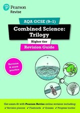 Revise AQA GCSE Combined Science: Trilogy Higher Revision G... by Grinsell, Mark