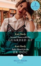 Second Chance With Her Guarded Gp / Baby Miracle For The Er Do... by Hardy, Kate