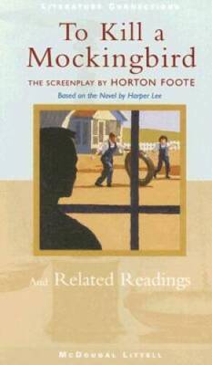 To Kill a Mockingbird: The Screenplay and Related Readings - VERY GOOD