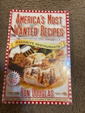 America’s Most Wanted Recipes From Favorite Restaurants 2009 Ron Douglas