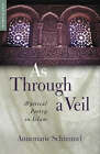As Through a Veil: Mystical Poetry in Islam by Annemarie Schimmel (Paperback, 2001)
