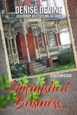 Unfinished Business: A Cozy Mystery by Devine, Denise