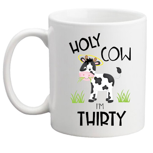 Funny 30th birthday Holy Cow mug rude gift, gift for him/her/birthday mug/gift - Bild 1 von 1