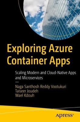 Exploring Azure Container Apps - 9798868814853