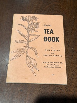Herbal Tea Book By Ann Adrian Et Al Health Publishing SF CA 1971 B-12226