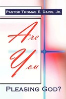 Thomas Jr. Davis | Are You Pleasing God? | Taschenbuch | Englisch (2008)