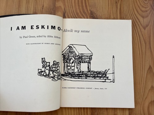I Am Eskimo Aknik My Name Paul Green Vintage Book Signed - Picture 10 of 18