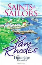 Saints and Sailors (The Dunbridge Chronicles) by Pam Rhodes 1782641564