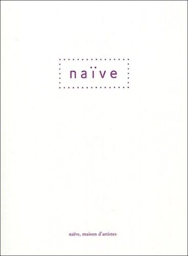 Naïve : Maison d'artistes - Picture 1 of 1