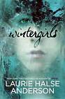 Wintergirls by Laurie Halse Anderson (Hardback)