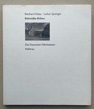 Schmidts Erben: Die Deutschen Werkstätten He...