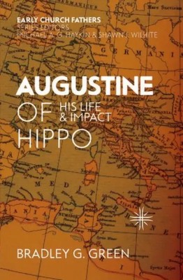 Augustine of Hippo | His Life and Impact | Bradley G. Green | Taschenbuch | 2020